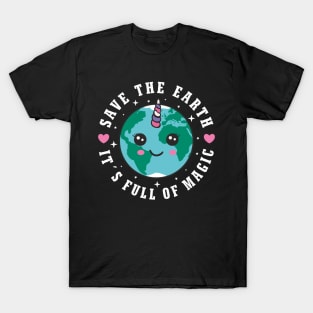 Save The Earth It´s Full Of Magic T-Shirt